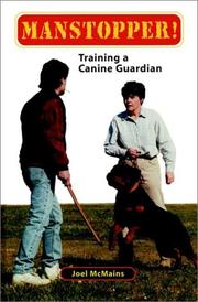 Cover of: Manstopper!: training a canine guardian