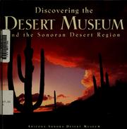 Discovering the Desert Museum and the Sonoran Desert Region by Roseann Beggy Hanson