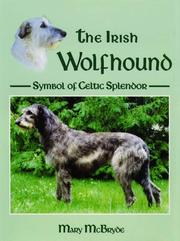 Cover of: The Irish wolfhound: symbol of Celtic splendor