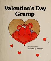 Cover of: Valentine's Day grump by Rose Greydanus