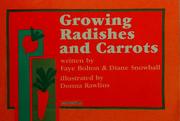 Cover of: Growing radishes and carrots (Book shop)