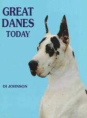 Cover of: Great Danes today by Di Johnson