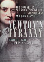 Cover of: Newton's Tyranny: The Suppressed Scientific Discoveries of John Flamsteed and Stephen Gray