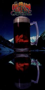 Cover of: The Colorado brew guide by Geoff Bruce