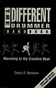 Cover of: The different drummer handbook by Denis R Berkson
