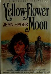 Cover of: Yellow-flower moon by Jean Hager