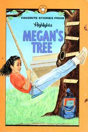 Cover of: Megan's tree by compiled by the editors of Highlights for children.