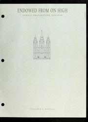 Cover of: Endowed from on high | Church of Jesus Christ of Latter-day Saints