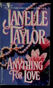 Cover of: Anything for love by Janelle Taylor