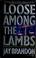 Cover of: Loose among the lambs