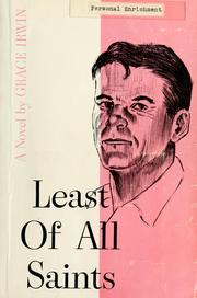 Cover of: Least of all saints: a novel.
