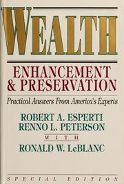 Cover of: Wealth enhancement & preservation: practical answers from America's experts