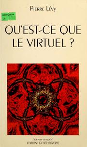 Cover of: Qu'est-ce que le virtuel?