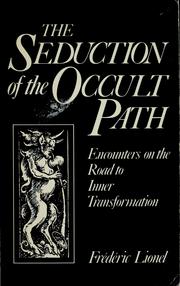 Cover of: The seduction of the occult path by Frédéric Lionel