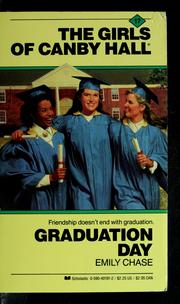 Cover of: Graduation Day (The Girls Of Canby Hall 17) by Emily Chase