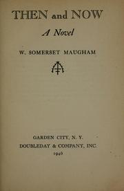 Then and Now by W. Somerset Maugham