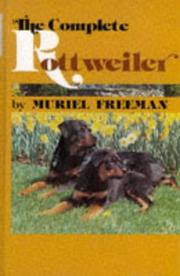 Cover of: The complete Rottweiler by Muriel Freeman