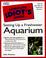 Cover of: The complete idiot's guide to freshwater aquariums