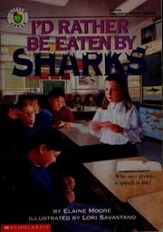 Cover of: I'd Rather Be Eaten by Sharks