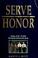 Cover of: Serve with honor