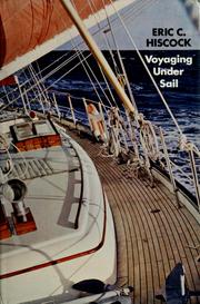 Cover of: Voyaging under sail by Eric C. Hiscock