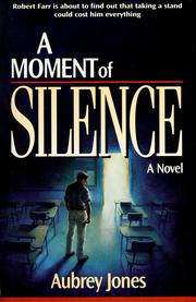 Cover of: A moment of silence by Jones, Aubrey