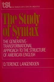 Cover of: The study of syntax: the generative-transformational approach to the structure of American English