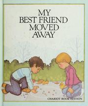 Cover of: My best friend moved away by Joy Zelonky, Joy Zelonky