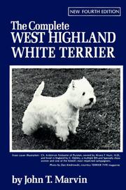 The complete West Highland white terrier by John T. Marvin