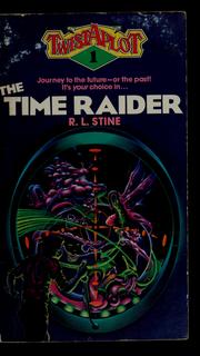 The time raider by R. L. Stine