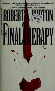 Cover of: Final Therapy by Robert A. Burton