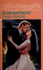Cover of: SHOTGUN WEDDING by Olivia Rupprecht