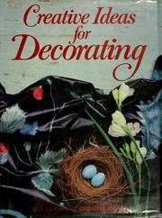 Cover of: Creative ideas for decorating with the editors of Creative ideas for living