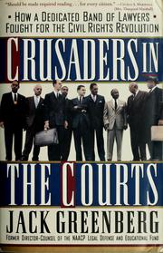 Cover of: Crusaders in the courts by Jack Greenberg