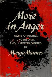 Cover of: More in anger. by Marya Mannes