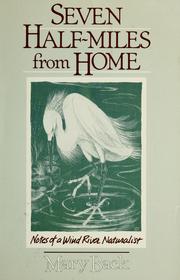 Cover of: Seven half-miles from home: notes of a Wind River naturalist