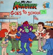Cover of: My pet Monster goes to school
