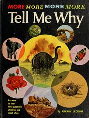 Cover of: More tell me why: answers to over 400 questions children ask most often.