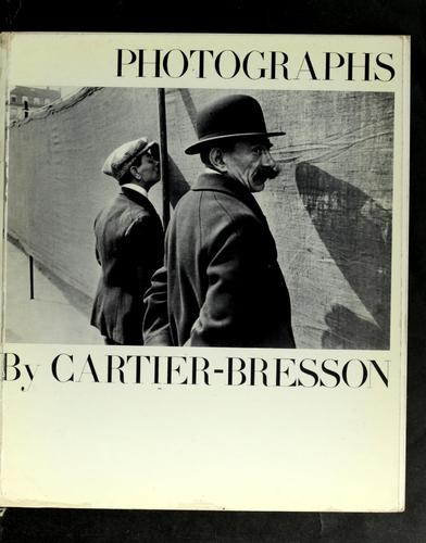 Photographs. by Henri Cartier-Bresson
