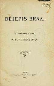 Cover of: Dějepis Brna by František Šujan