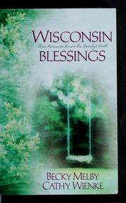Cover of: Wisconsin blessings by Becky Melby