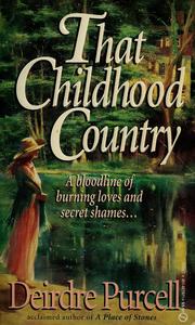 Cover of: That childhood country by Deirdre Purcell