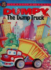 Dumpy the dump truck by Cathy East Dubowski