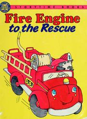 Cover of: Fire engine to the rescue by Cathy East Dubowski