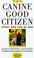 Cover of: The canine good citizen