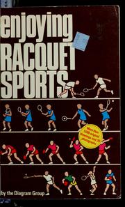Cover of: Enjoying racquet sports by Diagram Group., Diagram Group