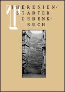 Cover of: Theresienstädter Gedenkbuch: die Opfer der Judentransporte aus Deutschland nach Theresienstadt 1942-1945