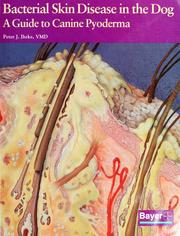 Cover of: Bacterial skin disease in the dog by Peter J. Ihrke