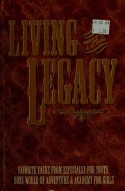 Cover of: Living the legacy. by 