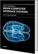 Cover of: Recent Advances in Brain-Computer Interface Systems